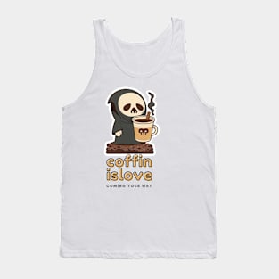 Coffin is love Tank Top